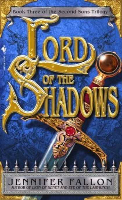 Bestselling Sci-Fi/ Fantasy (2006) - Lord of the Shadows (The Second Sons Trilogy, Book 3) by Jennifer Fallon