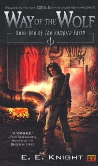 Bestselling Sci-Fi/ Fantasy (2006) - Way of the Wolf (The Vampire Earth, Book 1) by E.E. Knight
