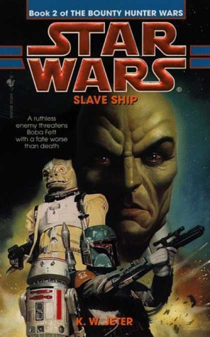 Bestselling Sci-Fi/ Fantasy (2006) - Slave Ship (Star Wars: The Bounty Hunter Wars, Book 2) by K.W. Jeter