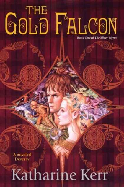 Bestselling Sci-Fi/ Fantasy (2006) - The Gold Falcon (The Silver Wyrm, Book 1) by Katharine Kerr