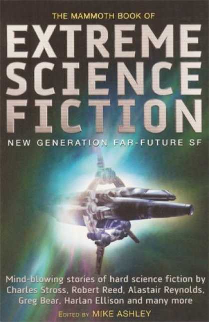 Bestselling Sci-Fi/ Fantasy (2006) - The Mammoth Book of Extreme Science Fiction: New Generation Far-Future SF (Mammo