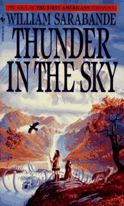 Bestselling Sci-Fi/ Fantasy (2006) - Thunder in the Sky (First Americans Saga) by William Sarabande