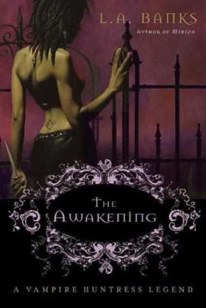 Bestselling Sci-Fi/ Fantasy (2006) - The Awakening: A Vampire Huntress Legend by L. A. Banks