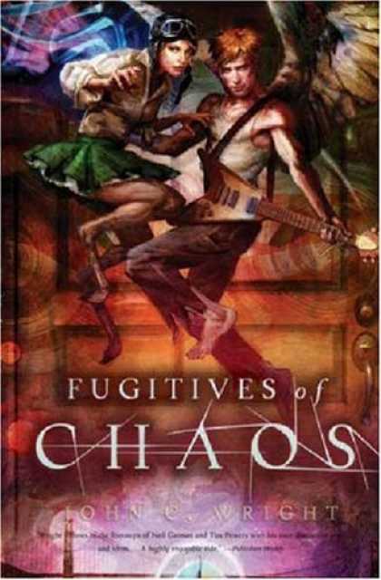 Bestselling Sci-Fi/ Fantasy (2006) - Fugitives of Chaos by John C. Wright