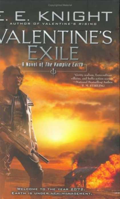Bestselling Sci-Fi/ Fantasy (2006) - Valentine's Exile: A Novel of the Vampire Earth by E.E. Knight