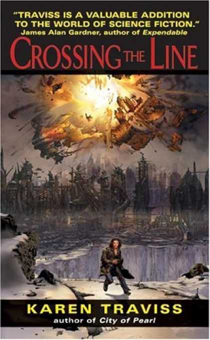 Bestselling Sci-Fi/ Fantasy (2006) - Crossing the Line by Karen Traviss