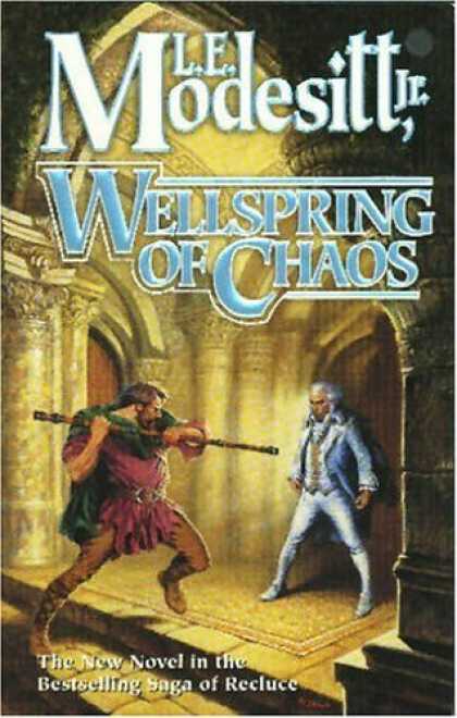 Bestselling Sci-Fi/ Fantasy (2006) - Wellspring of Chaos (Saga of Recluce) by L. E. Modesitt Jr.