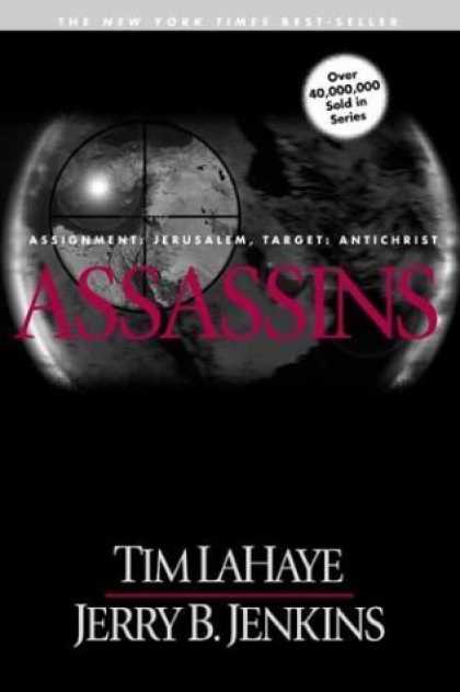 Bestselling Sci-Fi/ Fantasy (2006) - Assassins: Assignment: Jerusalem, Target: Antichrist (Left Behind No. 6) by Tim