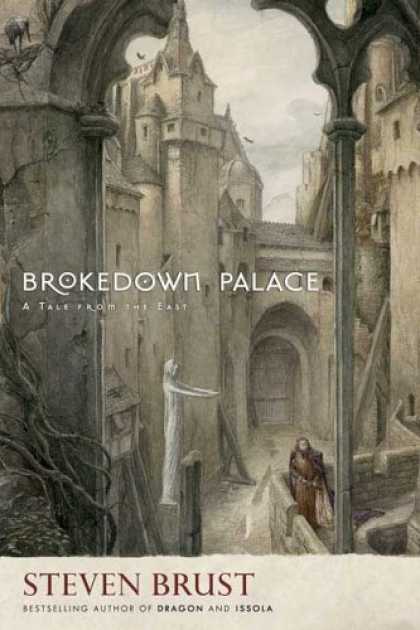 Bestselling Sci-Fi/ Fantasy (2006) - Brokedown Palace by Steven Brust