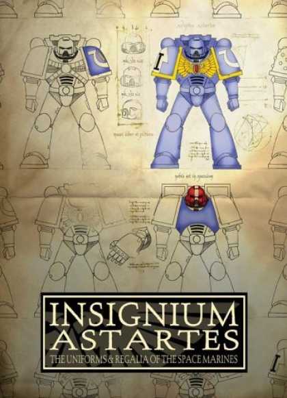 Bestselling Sci-Fi/ Fantasy (2006) - Insignium Astartes (Warhammer 40,000) by Alan Merrett