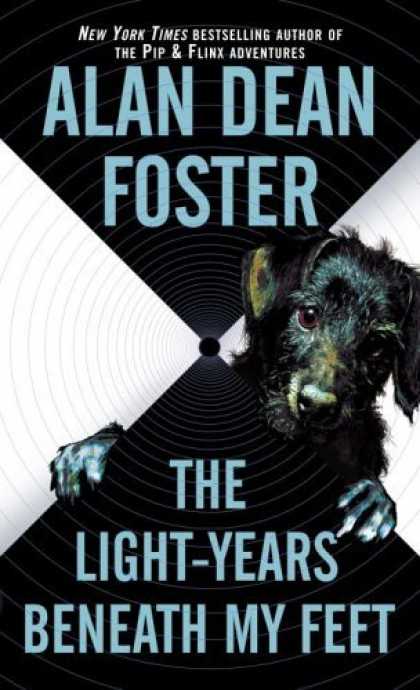 Bestselling Sci-Fi/ Fantasy (2006) - The Light-years Beneath My Feet by Alan Dean Foster