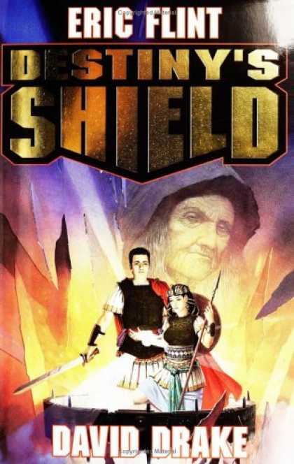 Bestselling Sci-Fi/ Fantasy (2006) - Destiny'S Shield (Hardcover) by Flint & drake