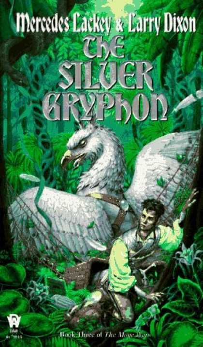 Bestselling Sci-Fi/ Fantasy (2006) - The Silver Gryphon (Mage Wars) by Mercedes Lackey