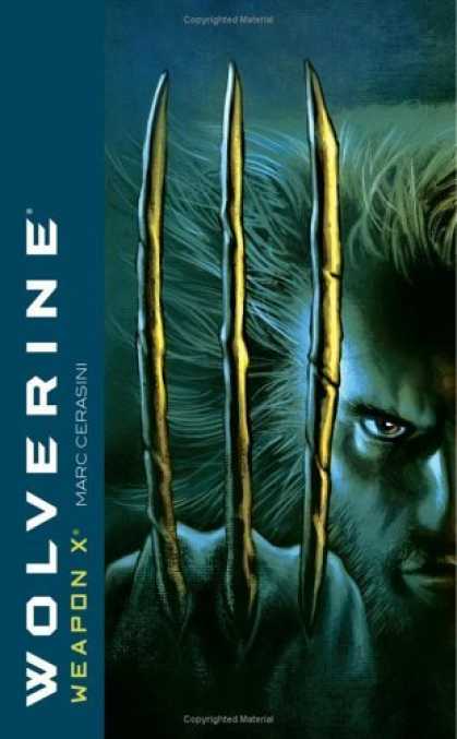 Bestselling Sci-Fi/ Fantasy (2006) - Wolverine: Weapon X (Wolverine) by Marc Cerasini