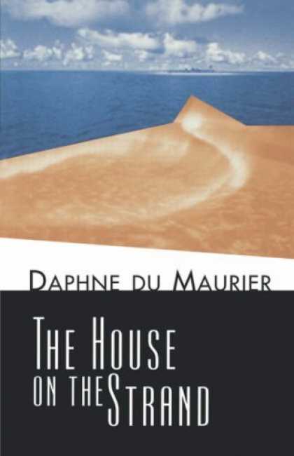 Bestselling Sci-Fi/ Fantasy (2006) - The House on the Strand by Daphne du Maurier