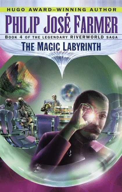 Bestselling Sci-Fi/ Fantasy (2006) - The Magic Labyrinth (Riverworld Saga, Book 4) by Philip Jose Farmer