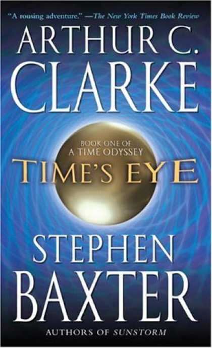 Bestselling Sci-Fi/ Fantasy (2006) - Time's Eye (A Time Odyssey) by Arthur C. Clarke