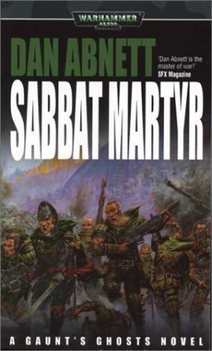 Bestselling Sci-Fi/ Fantasy (2006) - Sabbat Martyr (Gaunt's Ghosts) by Dan Abnett