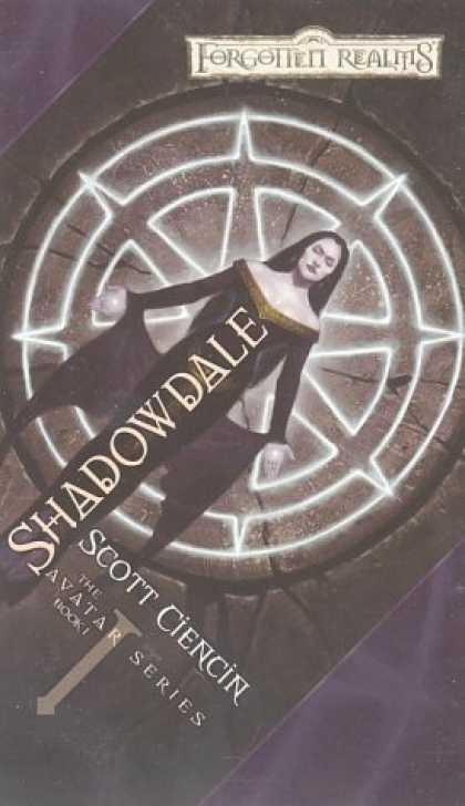 Bestselling Sci-Fi/ Fantasy (2006) - Shadowdale (Forgotten Realms: Avatar Trilogy, Book 1) by Scott Ciencin