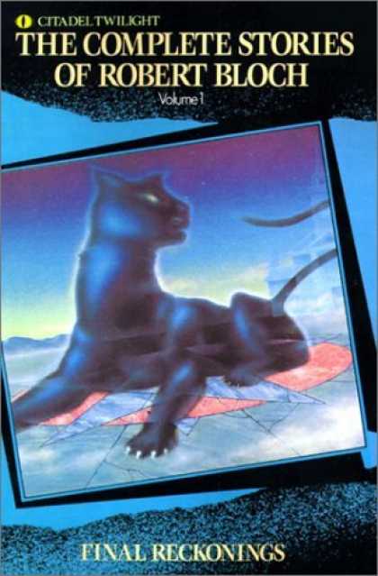 Bestselling Sci-Fi/ Fantasy (2006) - Final Reckonings (Complete Stories of Robert Bloch) by Robert Bloch