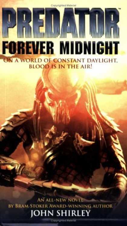 Bestselling Sci-Fi/ Fantasy (2006) - Predator: Forever Midnight by John Shirley