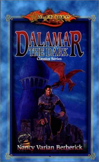 Bestselling Sci-Fi/ Fantasy (2006) - Dalamar the Dark (Dragonlance Classics, Vol. 2) by Nancy Varian Berberick