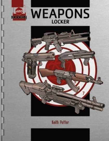 Bestselling Sci-Fi/ Fantasy (2006) - d20 Weapons Locker: A d20 Modern Supplement by Keith J. Potter