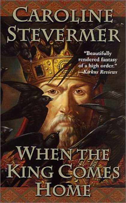 Bestselling Sci-Fi/ Fantasy (2006) - When The King Comes Home (A College of Magics) by Caroline Stevermer
