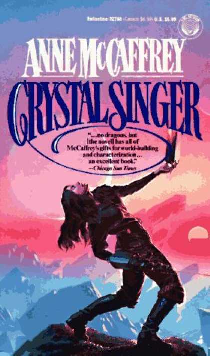 Bestselling Sci-Fi/ Fantasy (2006) - Crystal Singer by Anne Mccaffrey