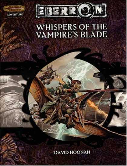 Bestselling Sci-Fi/ Fantasy (2006) - Whispers of the Vampire's Blade (Eberron Campaign Setting (D&D): Adventures) by