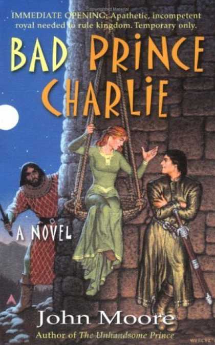 Bestselling Sci-Fi/ Fantasy (2006) - Bad Prince Charlie by John Moore