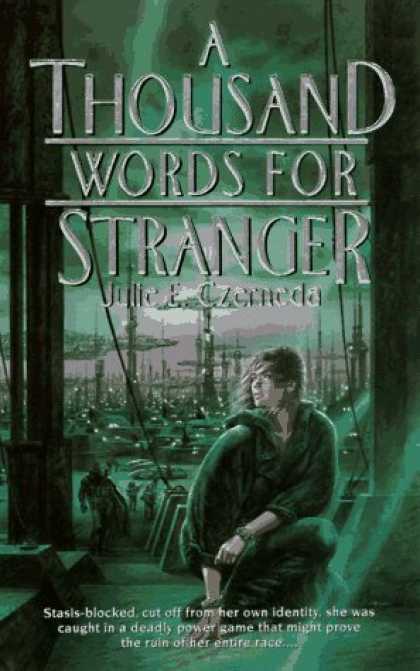 Bestselling Sci-Fi/ Fantasy (2006) - A Thousand Words for Stranger (Daw Book Collectors) by Julie E. Czerneda