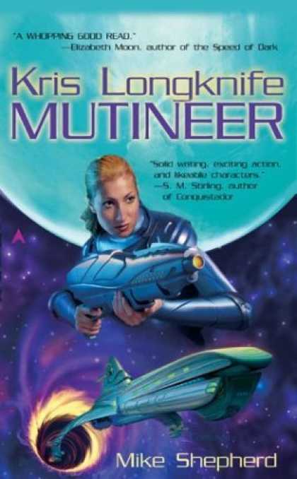 Bestselling Sci-Fi/ Fantasy (2006) - Kris Longknife: Mutineer (Kris Longknife) by Mike Shepherd