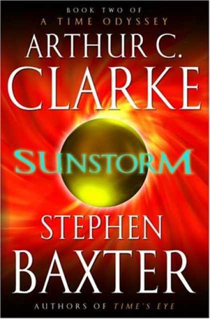 Bestselling Sci-Fi/ Fantasy (2006) - Sunstorm (A Time Odyssey, Book 2) by Arthur C. Clarke