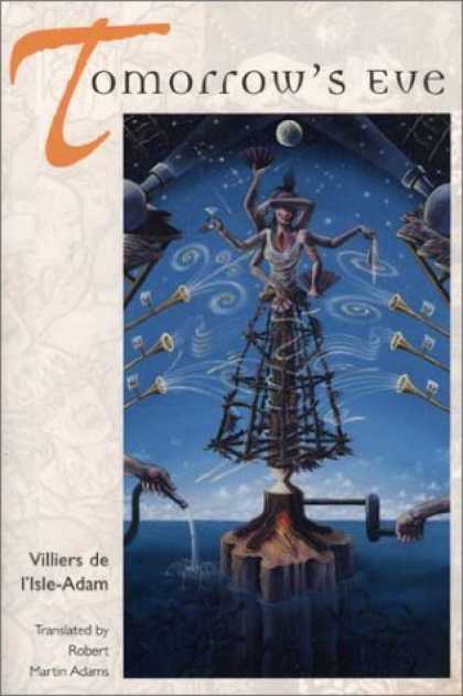 Bestselling Sci-Fi/ Fantasy (2006) - Tomorrow's Eve by Villiers de L'isle Adam