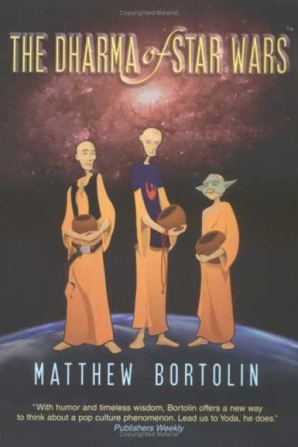 Bestselling Sci-Fi/ Fantasy (2006) - The Dharma of Star Wars by Matthew Bortolin