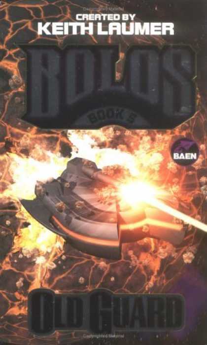 Bestselling Sci-Fi/ Fantasy (2006) - Old Guard: A Bolos Anthology: Book 5 by Keith Laumer