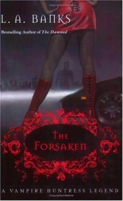 Bestselling Sci-Fi/ Fantasy (2006) - The Forsaken (A Vampire Huntress Legend) by L. A. Banks