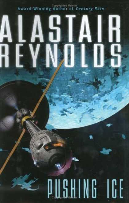 Bestselling Sci-Fi/ Fantasy (2006) - Pushing Ice by Alastair Reynolds