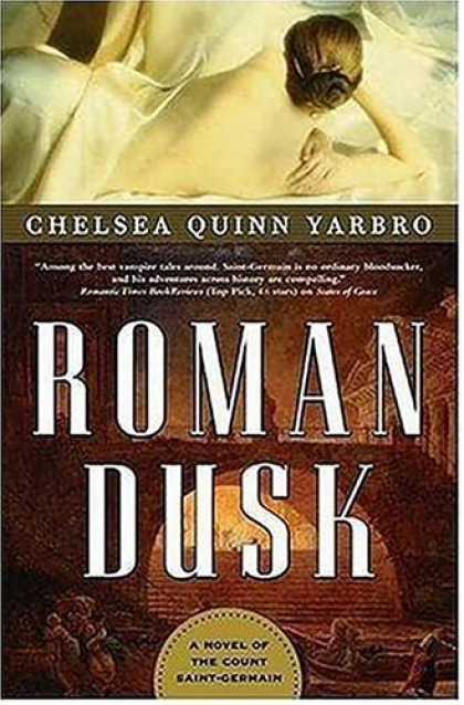 Bestselling Sci-Fi/ Fantasy (2006) - Roman Dusk: A Novel of the Count Saint-Germain (St. Germain) by Chelsea Quinn Ya