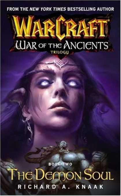 Bestselling Sci-Fi/ Fantasy (2006) - The Demon Soul (Warcraft: War of the Ancients, Book 2) by Richard A. Knaak