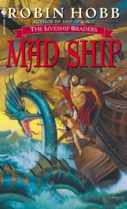 Bestselling Sci-Fi/ Fantasy (2006) - Mad Ship (The Liveship Traders, Book 2) by Robin Hobb