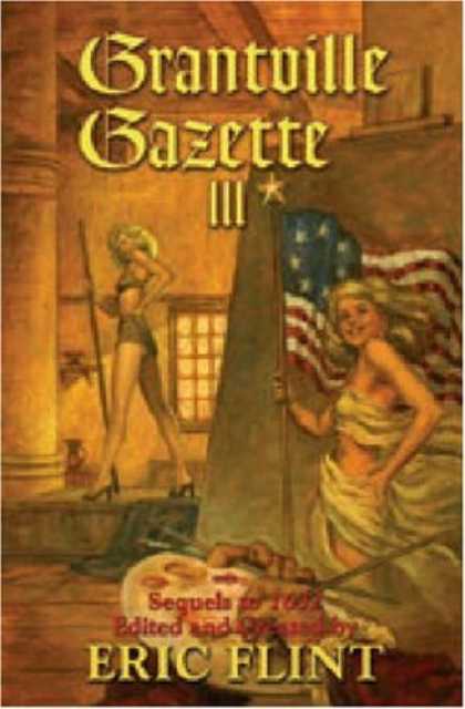 Bestselling Sci-Fi/ Fantasy (2006) - Grantville Gazette III by Eric Flint