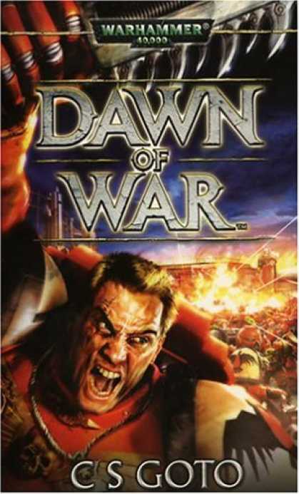 Bestselling Sci-Fi/ Fantasy (2006) - Dawn of War (Warhammer 40,000) by Cassern S Goto