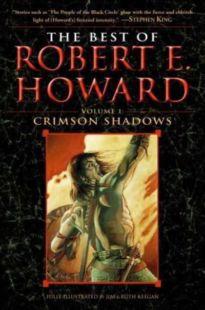 Bestselling Sci-Fi/ Fantasy (2007) - The Best of Robert E. Howard   Volume 1: Crimson Shadows (Best of Robert E How