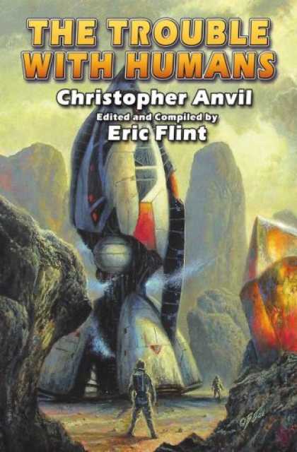 Bestselling Sci-Fi/ Fantasy (2007) - The Trouble with Humans (Complete Christopher Anvil) by Christopher Anvil