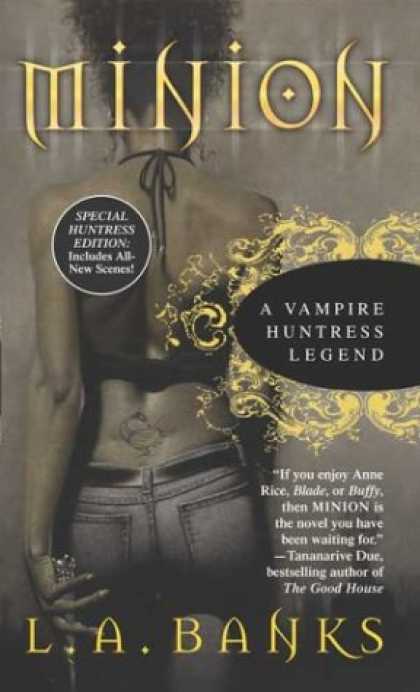 Bestselling Sci-Fi/ Fantasy (2007) - Minion (A Vampire Huntress Legend) by L. A. Banks