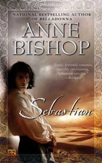 Bestselling Sci-Fi/ Fantasy (2007) - Sebastian (Ephemera, Book 1) by Anne Bishop