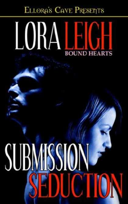 Bestselling Sci-Fi/ Fantasy (2007) - Bound Hearts: Submission & Seduction (Books 2 and 3) by Lora Leigh