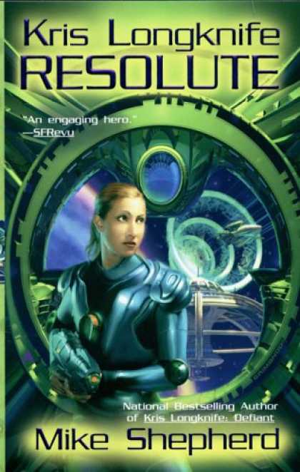 Bestselling Sci-Fi/ Fantasy (2007) - Resolute (Kris Longknife) by Mike Shepherd
